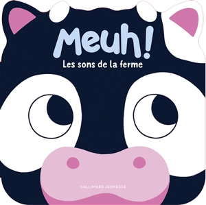 Meuh ! : les sons de la ferme - Caroline Dall'Ava