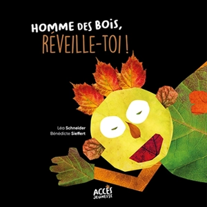 Homme des bois, réveille-toi ! - Léa Schneider