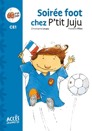 P'tit Juju. Soirée foot chez P'tit Juju - Christophe Loupy