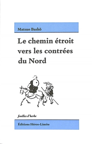 Le chemin étroit vers les contrées du Nord - Bashô