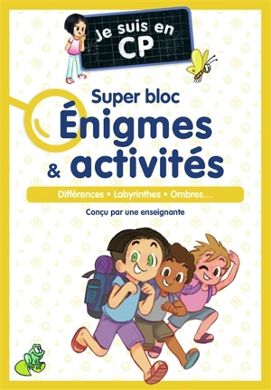 Je suis en CP : super bloc énigmes & activités : différences, labyrinthes, ombres... - Magdalena