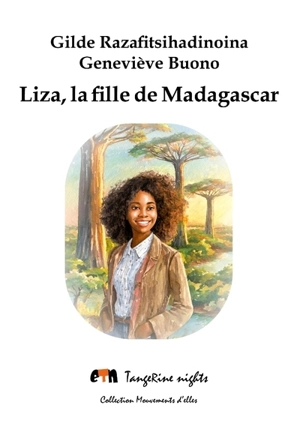 Liza, la fille de Madagascar - Gilde Razafitsihadinoina