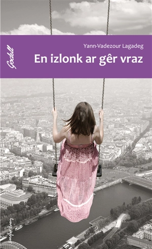 En izlonk ar gêr vraz - Yann-Vadezour Lagadeg