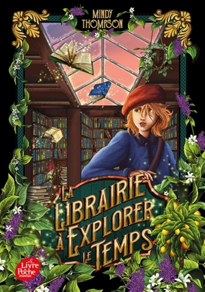 La librairie à explorer le temps - Mindy Thompson