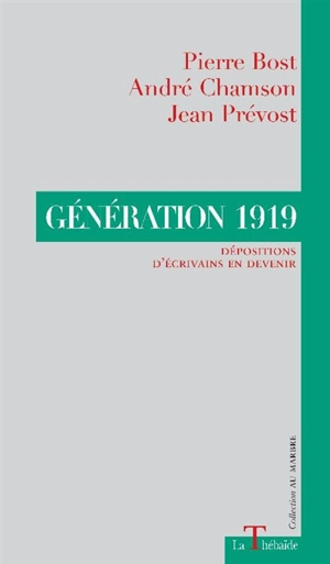 Génération 1919 : dépositions d'écrivains en devenir - Pierre Bost