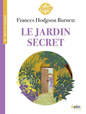 Le jardin secret - Frances Hodgson Burnett