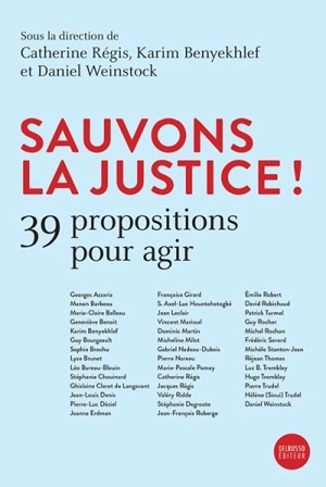 Sauvons la justice! : 39 propositions pour agir - Catherine Régis