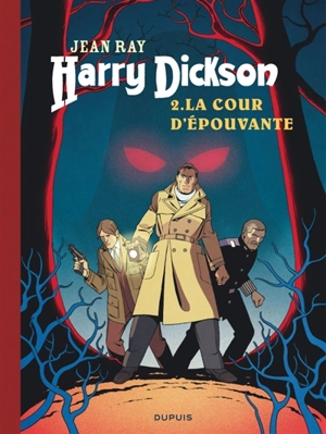 Harry Dickson. Vol. 2. La cour d'épouvante - Doug Headline