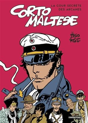 Corto Maltese : la cour secrète des arcanes - Hugo Pratt