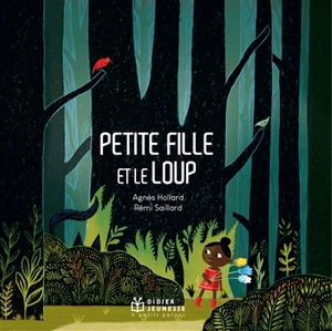 Petite fille et le loup - Agnès Grunelius-Hollard