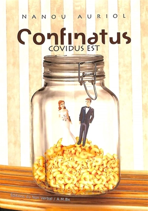 Confinatus : covidus est - Nanou Auriol