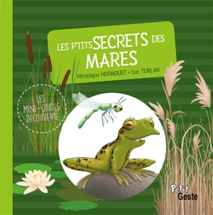 Les p'tits secrets des mares - Luc Turlan