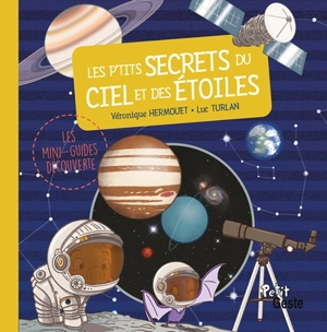 Les p'tits secrets du ciel et des étoiles - Luc Turlan