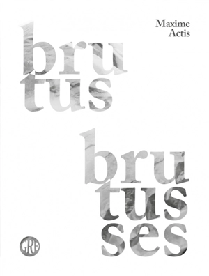 Brutusses, Brutus : une aventure à R d'Eden - Maxime Actis