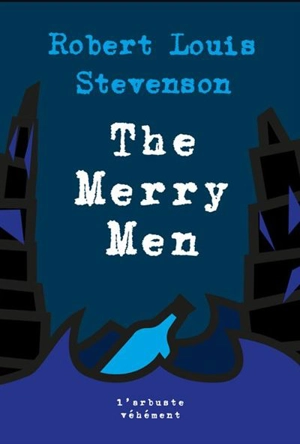 The merry men - Robert Louis Stevenson