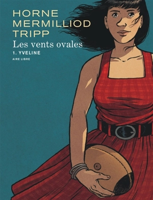 Les vents ovales. Vol. 1. Yveline - Aude Mermilliod