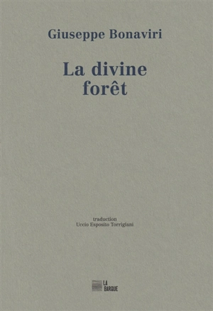 La divine forêt - Giuseppe Bonaviri