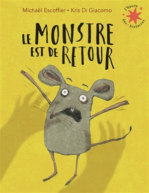 Le monstre est de retour - Michaël Escoffier