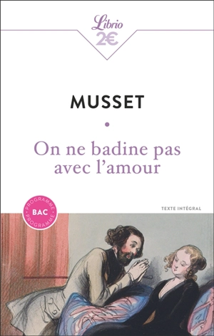On ne badine pas avec l'amour - Alfred de Musset
