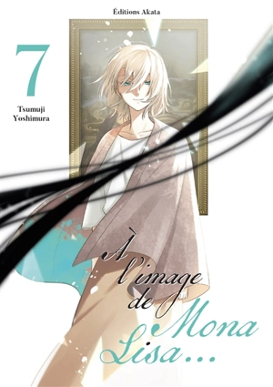 A l'image de Mona Lisa.... Vol. 7 - Tsumuji Yoshimura