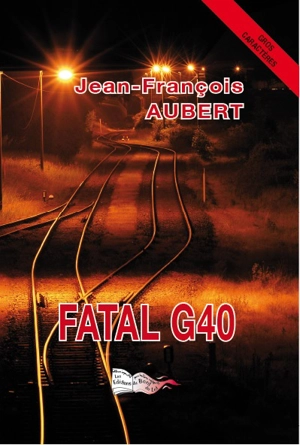 Fatal G40 - Jean-François Aubert