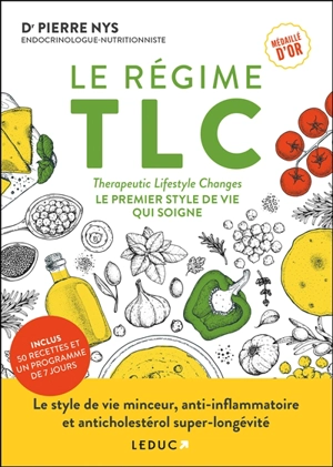 Le régime TLC : Therapeutic lifestyle changes : le premier style de vie qui soigne - Pierre Nys