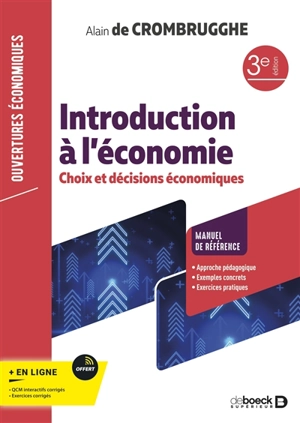 Introduction à l'économie : choix et décisions économiques - Alain De Crombrugghe