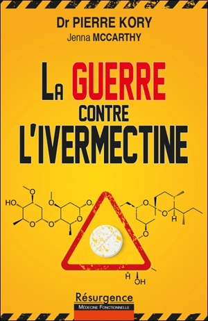 La guerre contre l'ivermectine - Pierre Kory