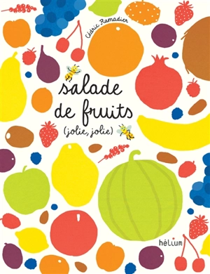 Salade de fruits (jolie jolie) - Cédric Ramadier