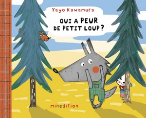 Qui a peur de Petit Loup ? - Yayo Kawamura