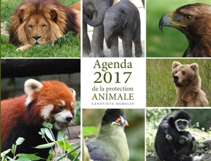 Agenda 2017 de la protection animale - Geneviève Hamelin