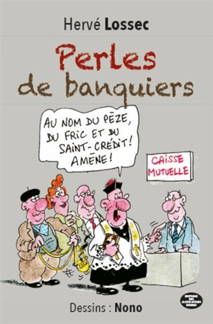 Perles de banquiers - Hervé Lossec