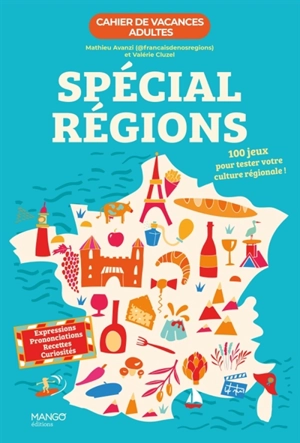 Spécial régions : 100 jeux pour tester votre culture régionale ! - Mathieu Avanzi