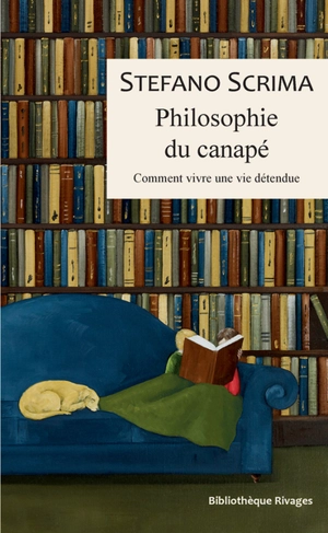 Philosophie du canapé : comment vivre une vie détendue - Stefano Scrima