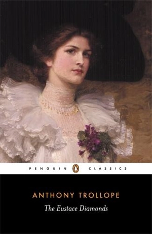 Anthony Trollope The Eustace Diamonds (Penguin Classics) - Anthony Trollope