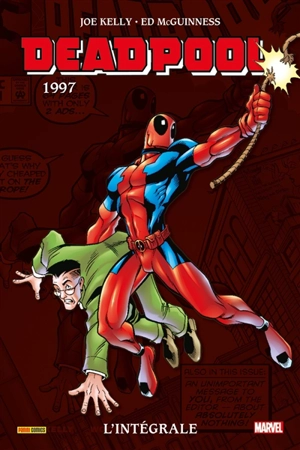 Deadpool : l'intégrale. Vol. 3. 1997 - Joe Kelly