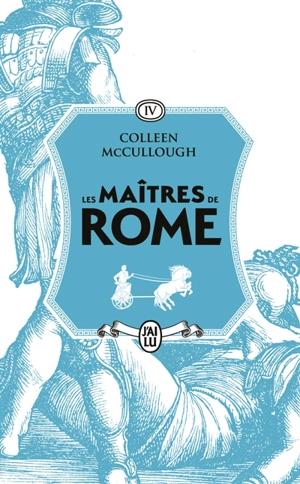 Les maîtres de Rome. Vol. 4. La colère de Spartacus - Colleen McCullough