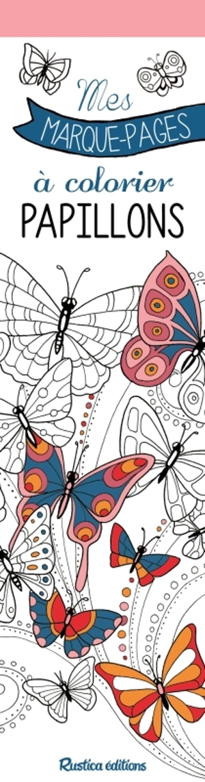 Papillons : mes marque-pages à colorier - Marica Zottino