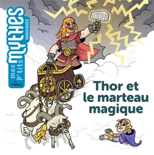 Thor et le marteau magique - Astrid Dumontet