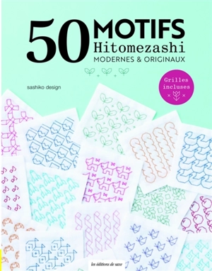 50 motifs hitomezashi : modernes & originaux : grilles incluses - Sashikonami