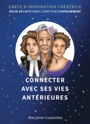 Connecter avec ses vies antérieures : Boîtier - Marylène Coulombe