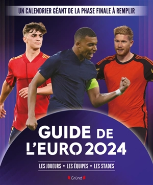 Guide de l'Euro 2024 : les joueurs, les équipes, les stades - Mathieu Delattre