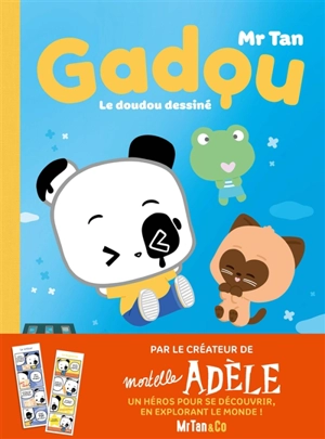 Gadou : le doudou dessiné - Mr Tan