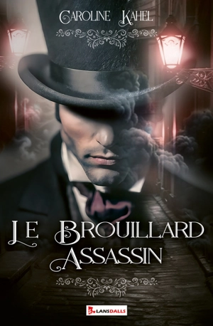 Le brouillard assassin - Caroline Kahel