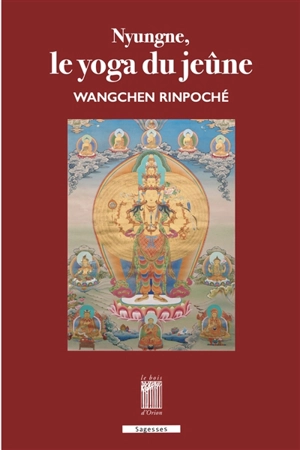 Nyungne, le yoga du jeûne - Péma Wangchen