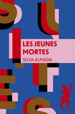 Les jeunes mortes - Selva Almada