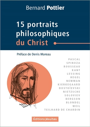 15 portraits philosophiques du Christ - Bernard Pottier