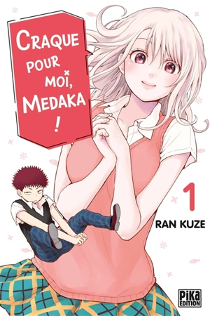 Craque pour moi, Medaka !. Vol. 1 - Ran Kuze