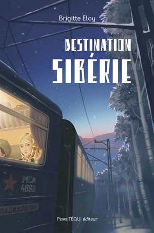 Destination Sibérie - Brigitte Eloy