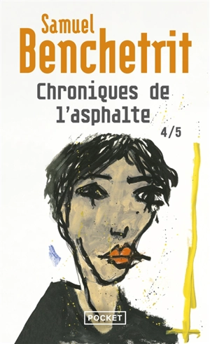 Chroniques de l'asphalte. Vol. 4 - Samuel Benchetrit